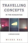 Travelling Concepts in the Humanities: A Rough Guide