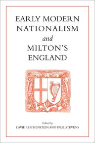 Title: Early Modern Nationalism and Milton's England, Author: David Loewenstein