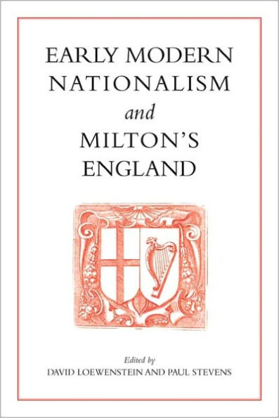 Early Modern Nationalism and Milton's England