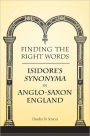 Finding the Right Words: Isidore's <em>Synonyma</em> in Anglo-Saxon England