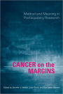 Cancer on the Margins: Method and Meaning in Participatory Research