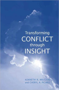 Title: Transforming Conflict through Insight, Author: Kenneth  R Melchin