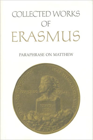 Collected Works of Erasmus: Paraphrase on Matthew, Volume 45