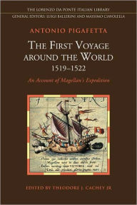 Title: The First Voyage around the World (1519-1522): An Account of Magellan's Expedition, Author: Antonio Pigafetta
