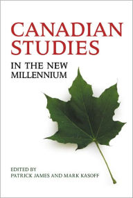 Title: Canadian Studies in the New Millennium, Author: Patrick James