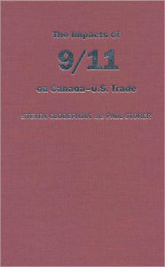 Title: The Impact of 9/11 on Canada - U.S. Trade, Author: Steven Globerman