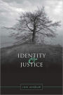 Identity and Justice