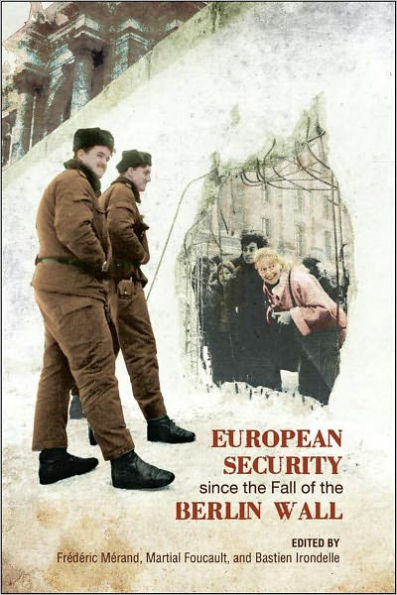 European Security since the Fall of the Berlin Wall