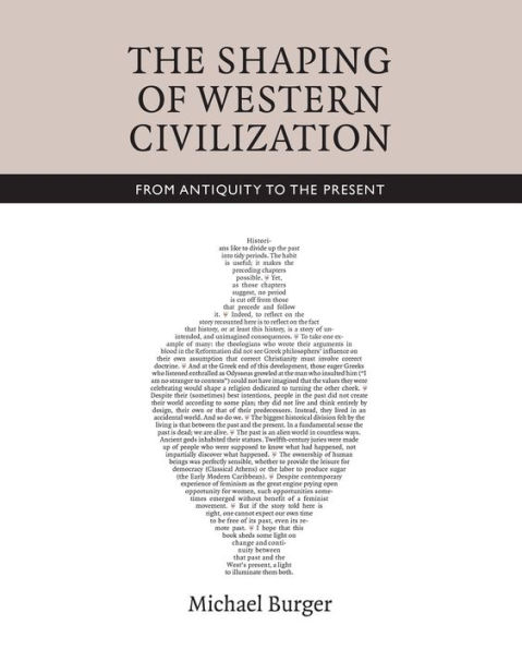 The Shaping of Western Civilization: From Antiquity to the Present