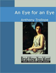 Title: An Eye for an Eye, Author: Anthony Trollope