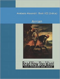 Title: Anabasis Alexandri- Indica, Author: Arrian