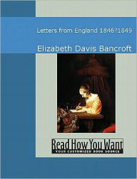 Title: Letters from England: 18466?û?, Author: Elizabeth Davis Bancroft