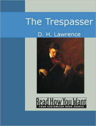 Title: The Trespasser, Author: D. H. Lawrence