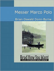 Title: Messer Marco Polo, Author: Donn Byrne