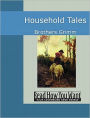 Household Tales by Brothers Grimm