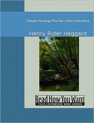 Title: Maiwa's Revenge: Or, The War of the Little Hand, Author: H. Rider Haggard