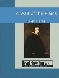 Title: Waif of the Plains, Author: Bret Harte