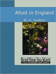 Title: Afoot in England, Author: W. H. Hudson