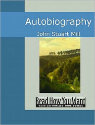 Title: Autobiography, Author: John Stuart Mill