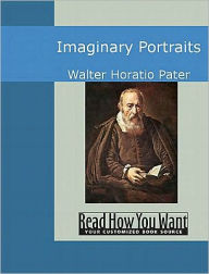 Title: Imaginary Portraits, Author: Walter Horatio Pater