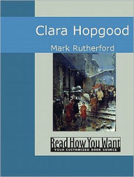 Title: Clara Hopgood, Author: Mark Rutherford