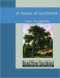 Title: House of Gentlefolk, Author: Ivan Turgenev