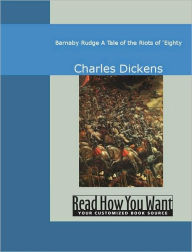 Title: Barnaby Rudge: A Tale of the Riots of 'Eighty, Author: Charles Dickens