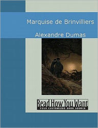 Title: Marquise de Brinvilliers, Author: Pere Dumas