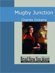 Title: Mugby Junction, Author: Charles Dickens