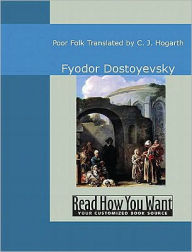 Title: Poor Folk: Translated by C. J. Hogarth, Author: Fyodor Dostoyevsky