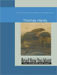 Title: Satires of Circumstance, Lyrics and Reveries: With Miscellaneous Pieces, Author: Thomas Hardy