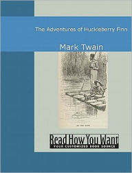 Title: Adventures of Huckleberry Finn, Author: ReadHowYouWant.com