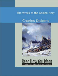 Title: The Wreck of the Golden Mary, Author: Charles Dickens