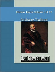 Title: Phineas Redux, Author: Anthony Trollope