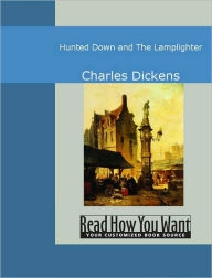 Title: Hunted Down and The Lamplighter, Author: Charles Dickens