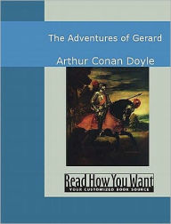 Title: The Adventures of Gerard, Author: Arthur Conan Doyle