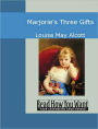 Marjorie's Three Gifts