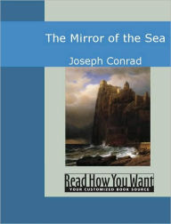 Title: The Mirror of the Sea, Author: Joseph Conrad