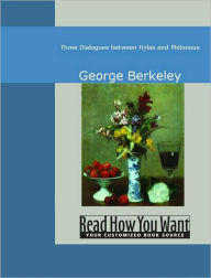 Title: Three Dialogues Between Hylas and Philonous, Author: George Berkeley