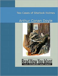 Title: Two Cases of Sherlock Holmes, Author: Arthur Conan Doyle