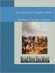 Title: The Exploits of Brigadier Gerard, Author: Arthur Conan Doyle