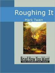 Title: Roughing It, Author: Mark Twain