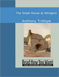 Title: The Small House at Allington, Author: Anthony Trollope