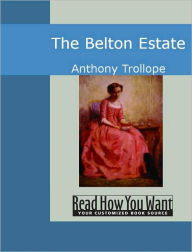 Title: The Belton Estate, Author: Anthony Trollope