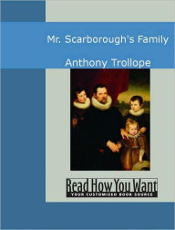 Title: Mr. Scarborough's Family, Author: Anthony Trollope