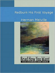 Title: Redburn, His First Voyage, Author: Herman Melville