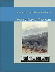 Title: On the Duty of Civil Disobedience and Walden, Author: Henry David Thoreau