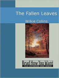 Title: Fallen Leaves, Author: Wilkie Collins