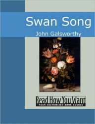 Title: Swan Song, Author: John Galsworthy