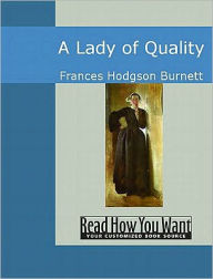 Title: Lady of Quality, Author: Frances Hodgson Burnett